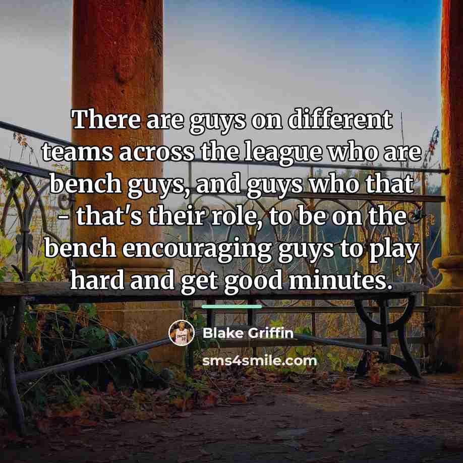 “There are guys on different teams across the league who…” quote by Blake Griffin