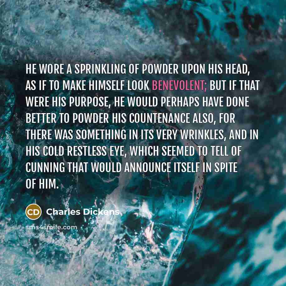 “He wore a sprinkling of powder upon his head, as…” quote by Charles Dickens