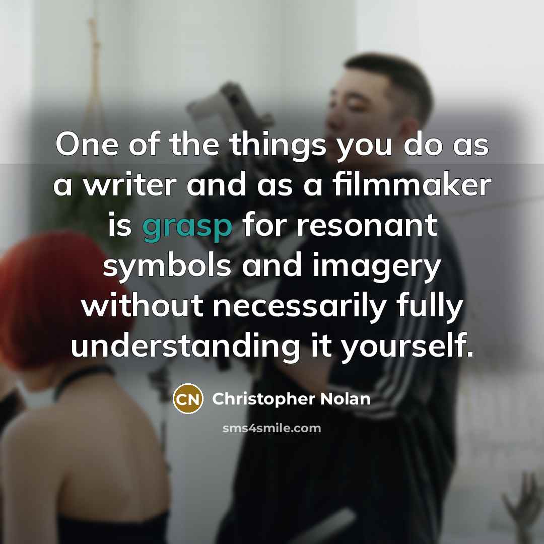“One of the things you do as a writer and…” quote by Christopher Nolan