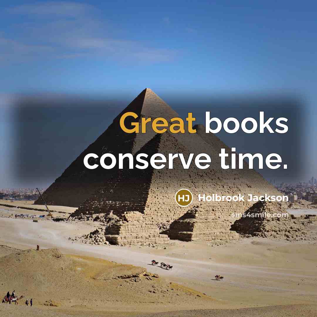 “Great books conserve time.…” quote by Holbrook Jackson