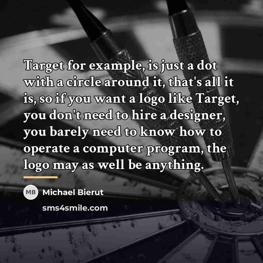 “Target for example, is just a dot with a circle…” quote by Michael Bierut