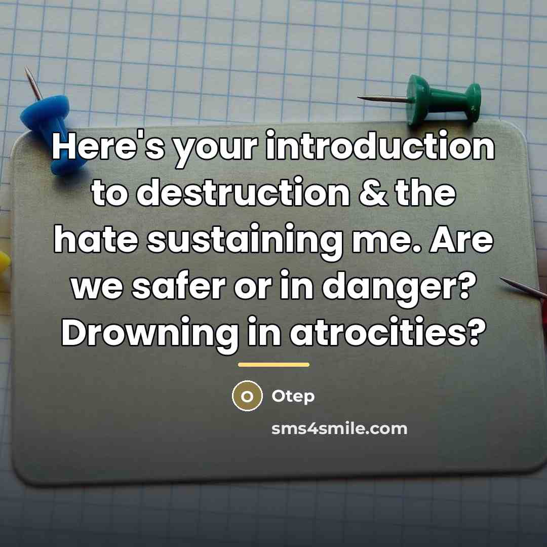 “Here's your introduction to destruction & the hate sustaining me.…” quote by Otep