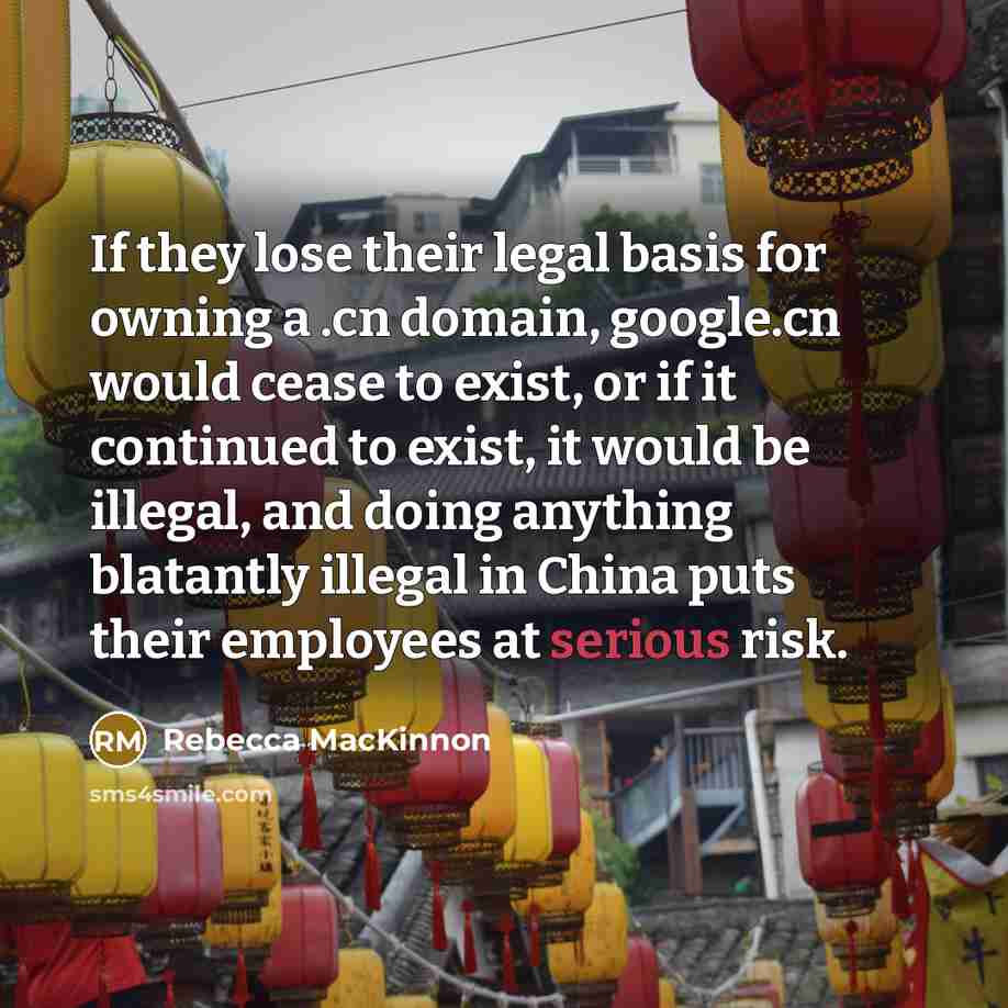 “If they lose their legal basis for owning a .cn…” quote by Rebecca MacKinnon