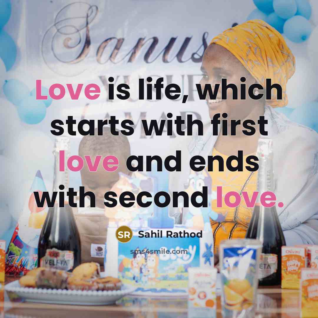 “Love is life, which starts with first love and ends…” quote by Sahil Rathod