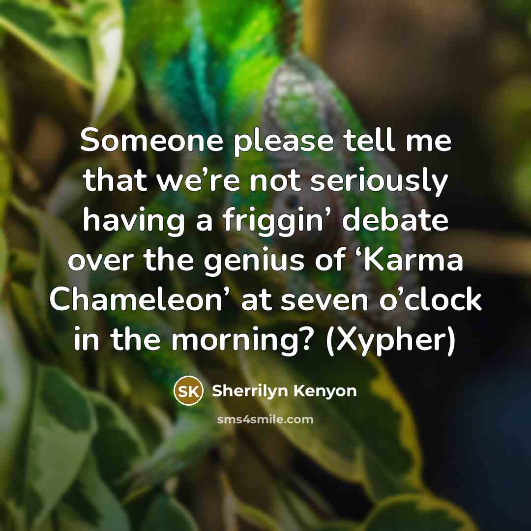 “Someone please tell me that we’re not seriously having a…” quote by Sherrilyn Kenyon