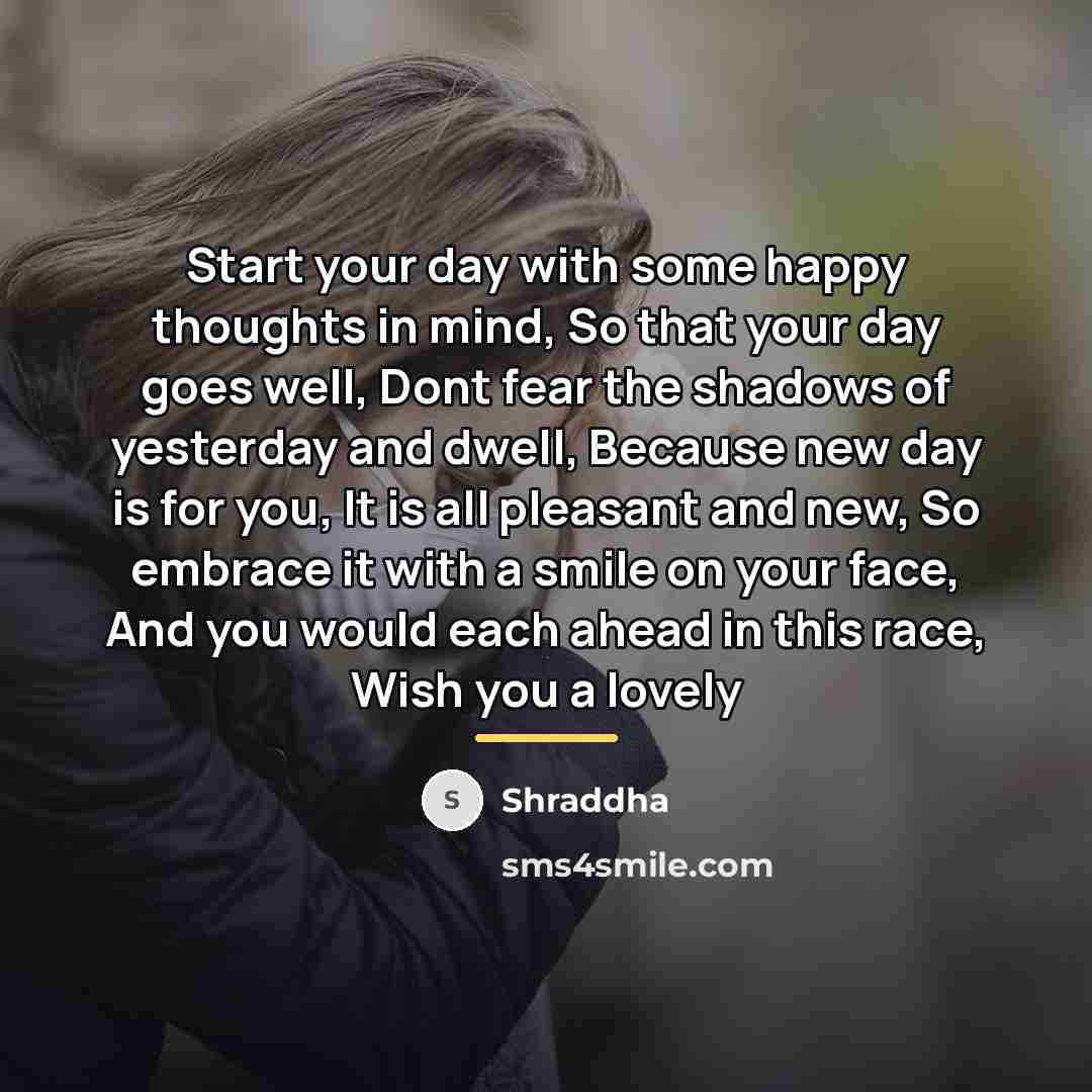 “Start your day with some happy thoughts in mind, So…” quote by Shraddha