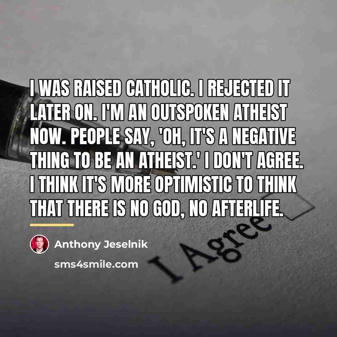 “I was raised Catholic. I rejected it later on. I'm…” quote by Anthony Jeselnik