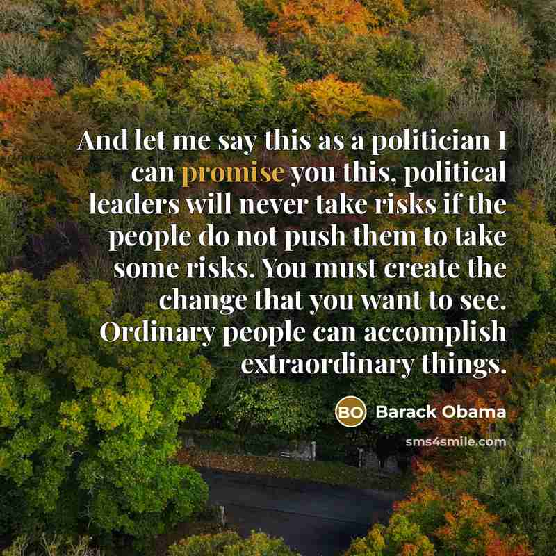 “And let me say this as a politician I can…” quote by Barack Obama