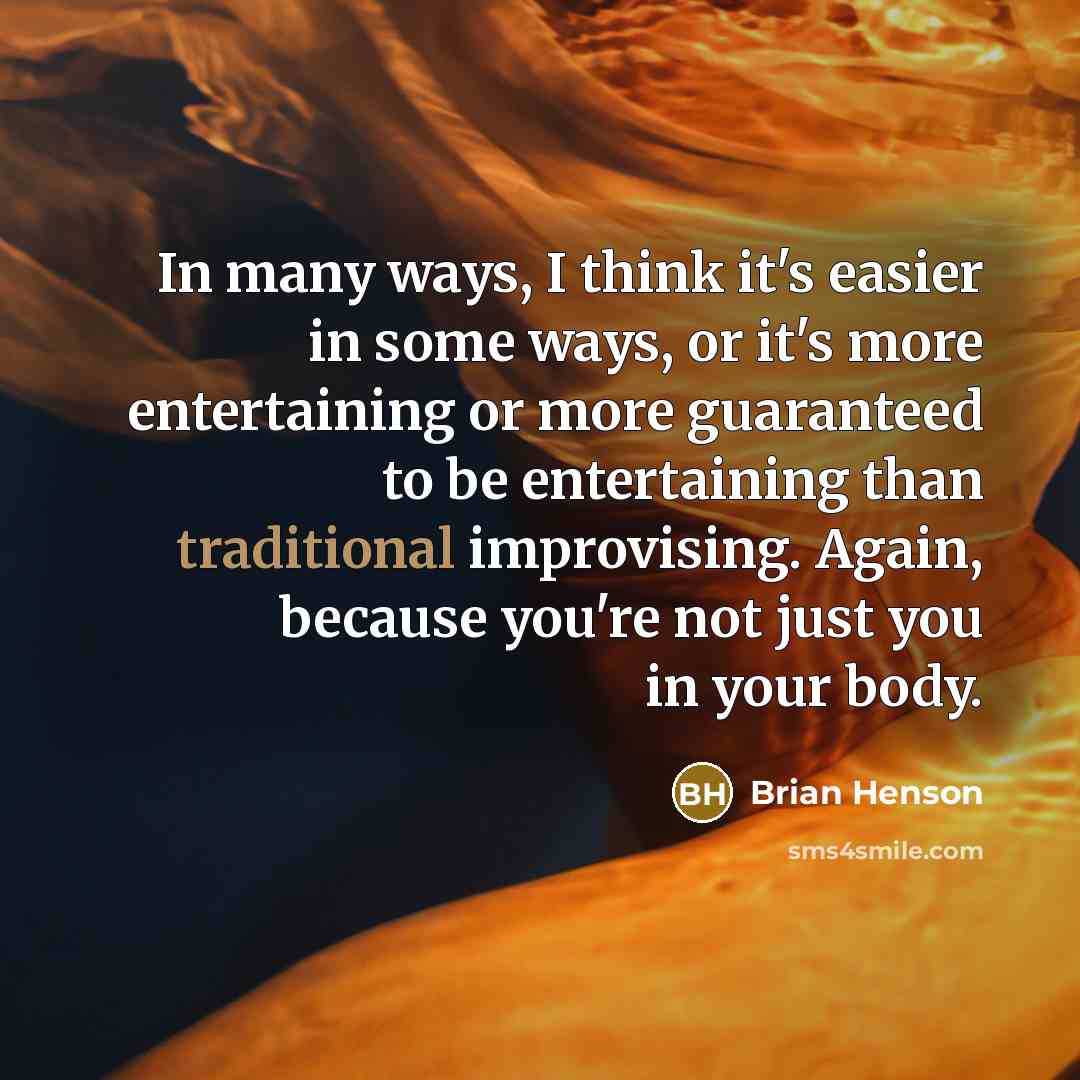 “In many ways, I think it's easier in some ways,…” quote by Brian Henson