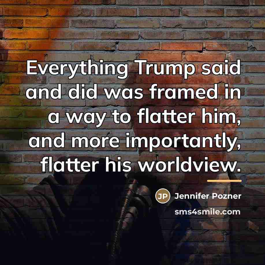 “Everything Trump said and did was framed in a way…” quote by Jennifer Pozner