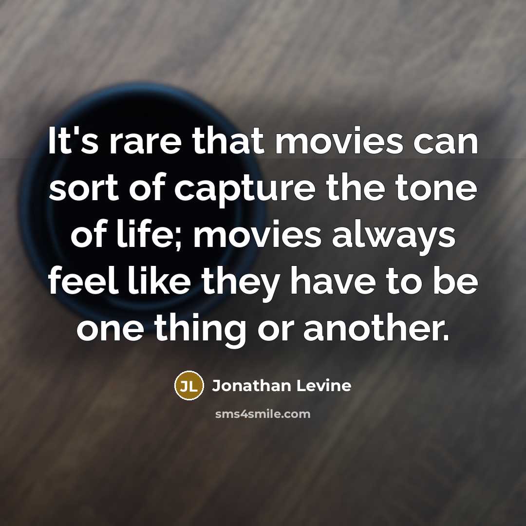 “It's rare that movies can sort of capture the tone…” quote by Jonathan Levine