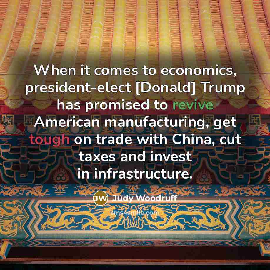 “When it comes to economics, president-elect [Donald] Trump has promised…” quote by Judy Woodruff