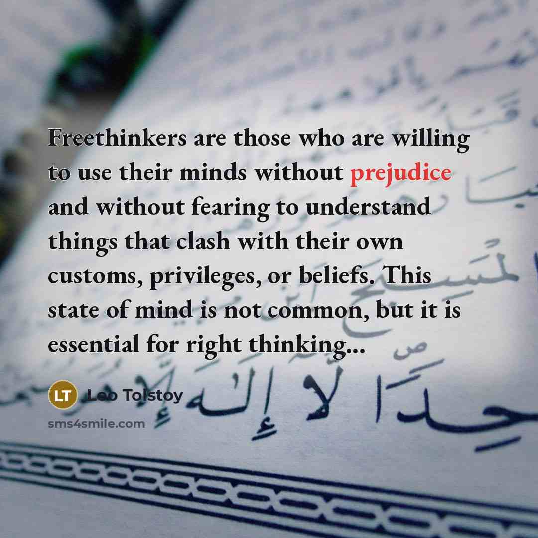 “Freethinkers are those who are willing to use their minds…” quote by Leo Tolstoy