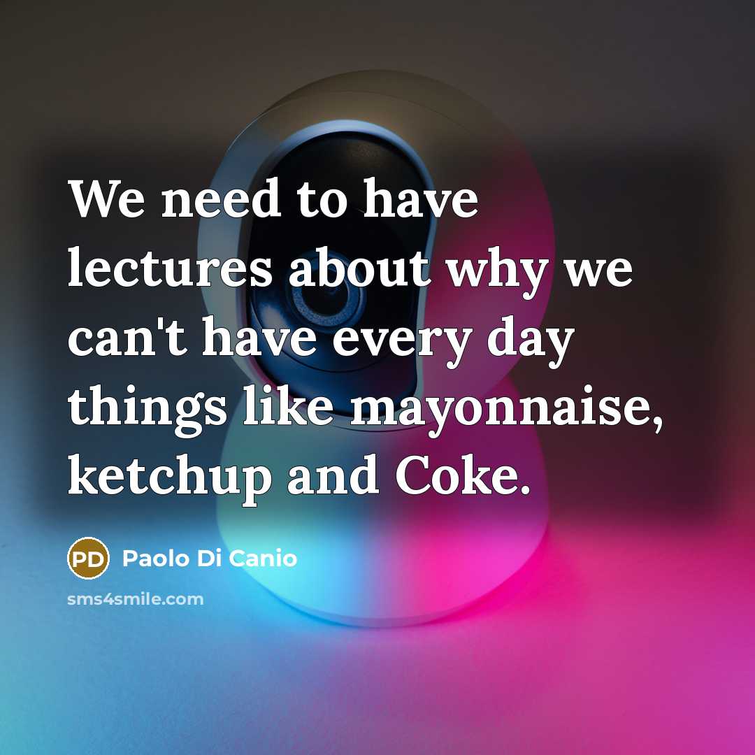 “We need to have lectures about why we can't have…” quote by Paolo Di Canio