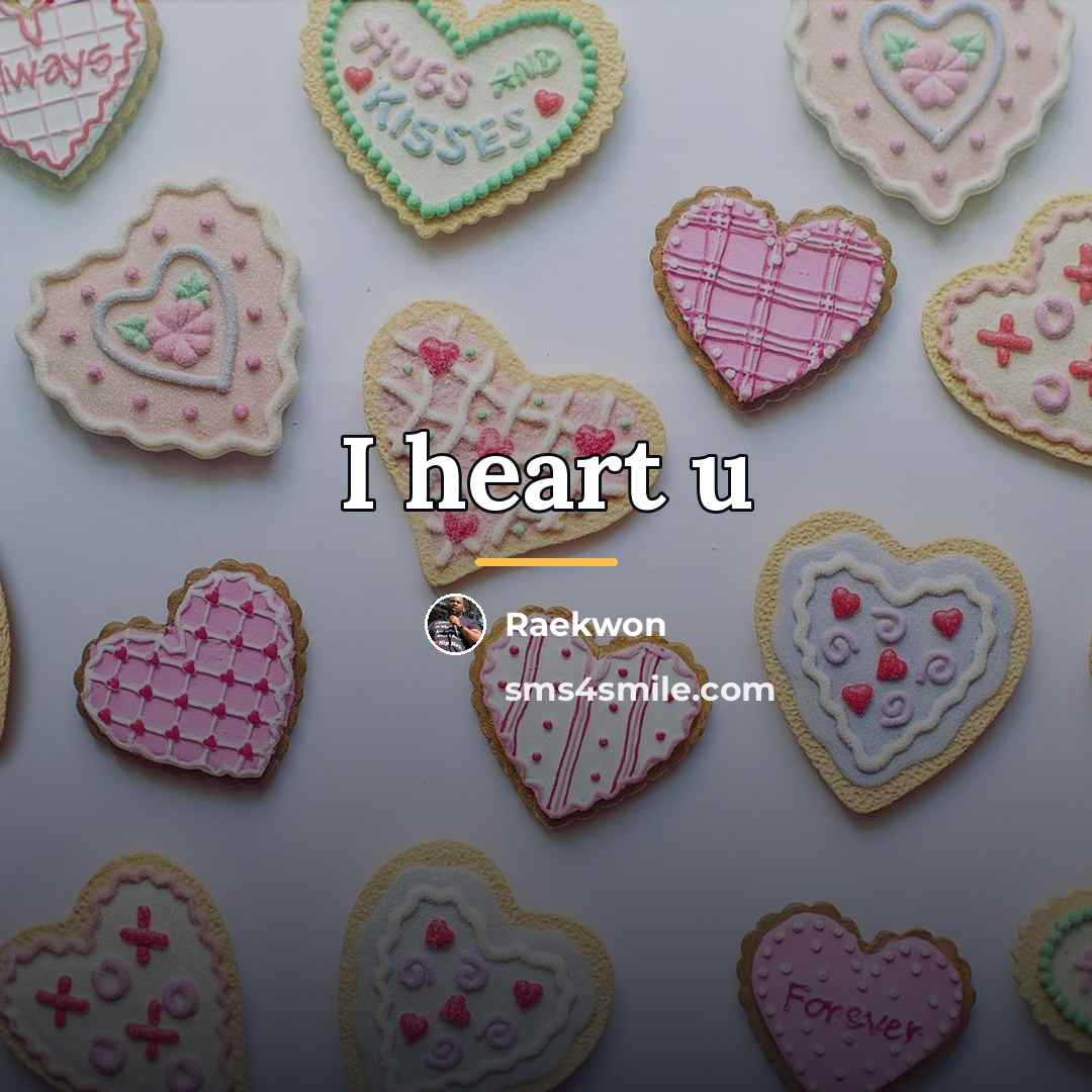 “I heart u…” quote by Raekwon
