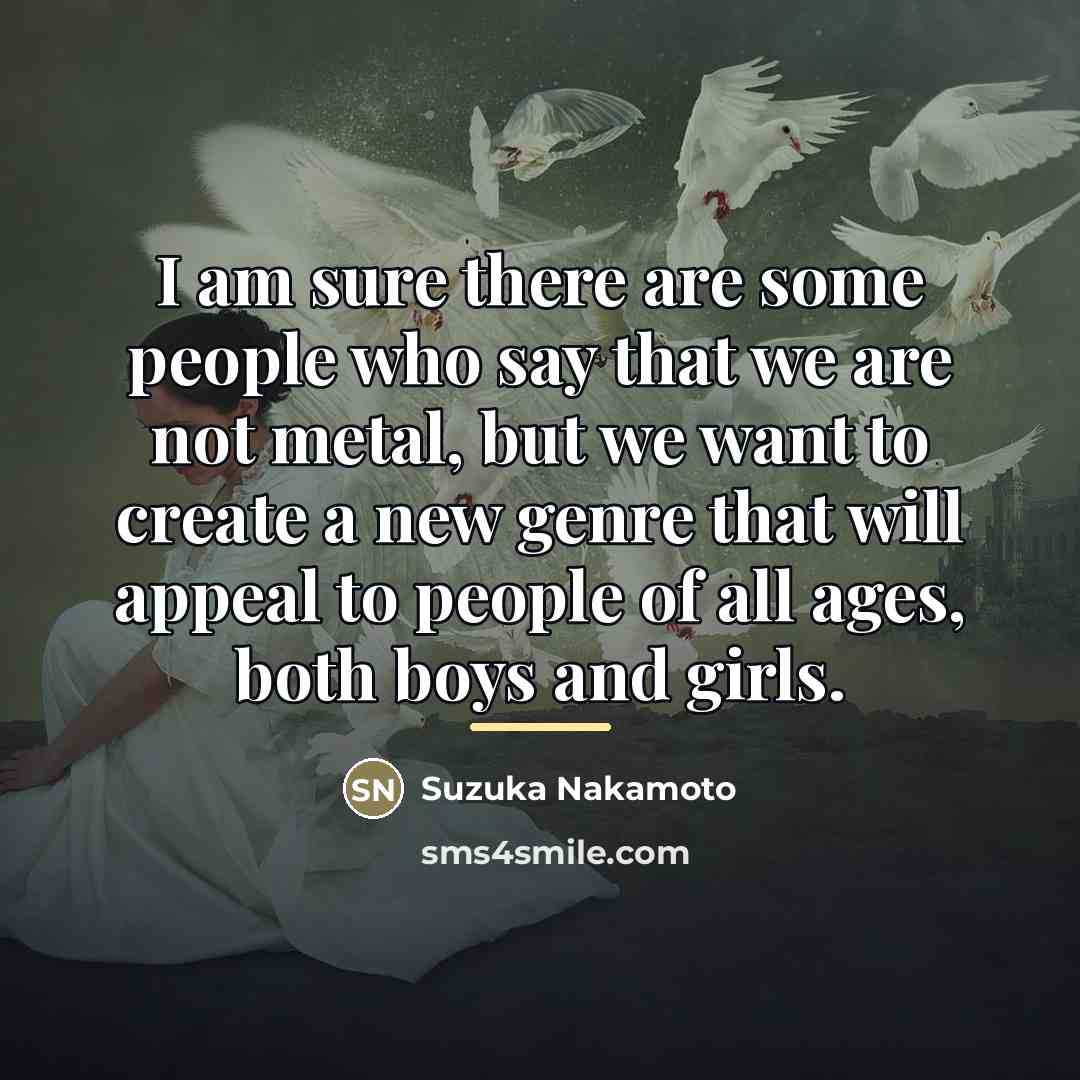 “I am sure there are some people who say that…” quote by Suzuka Nakamoto