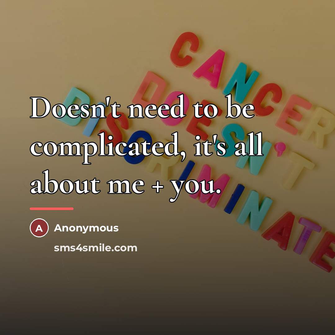“Doesn't need to be complicated, it's all about me +…” quote by Anonymous
