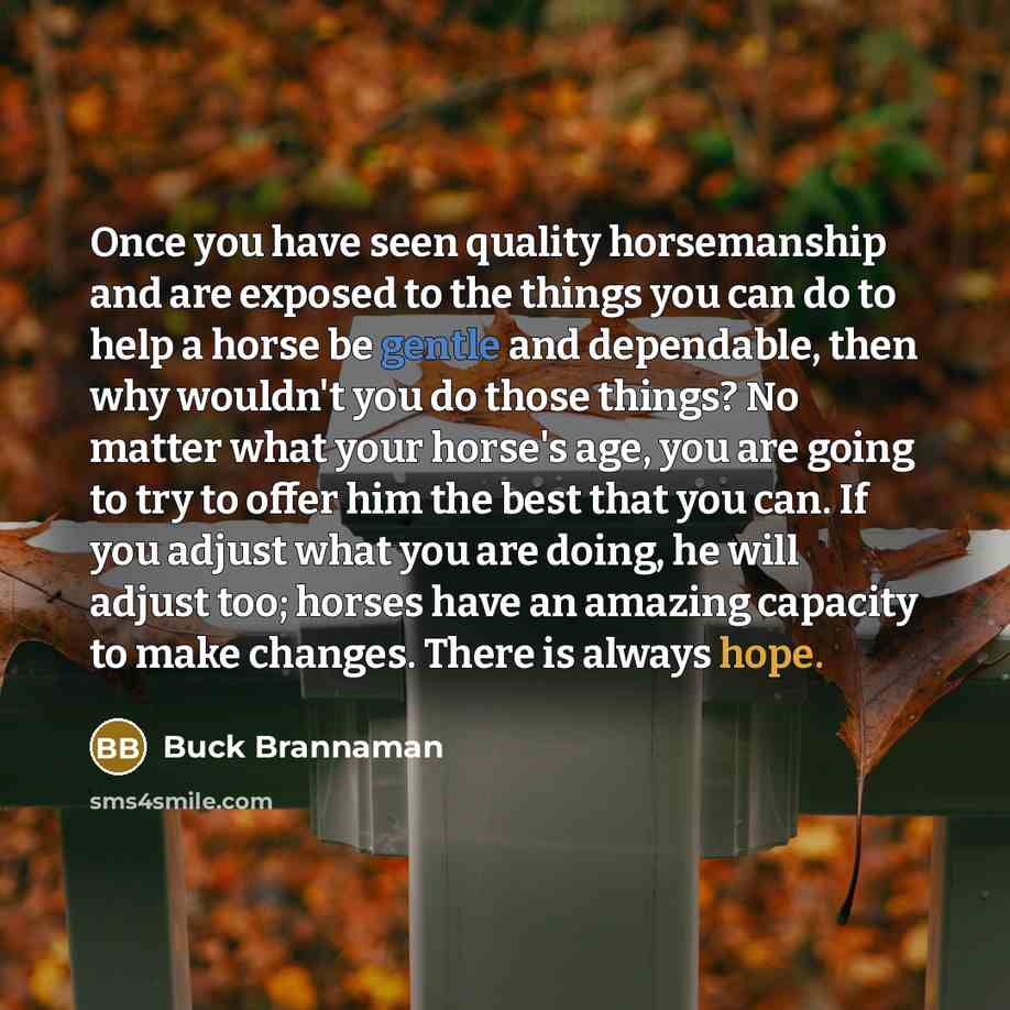 “Once you have seen quality horsemanship and are exposed to…” quote by Buck Brannaman