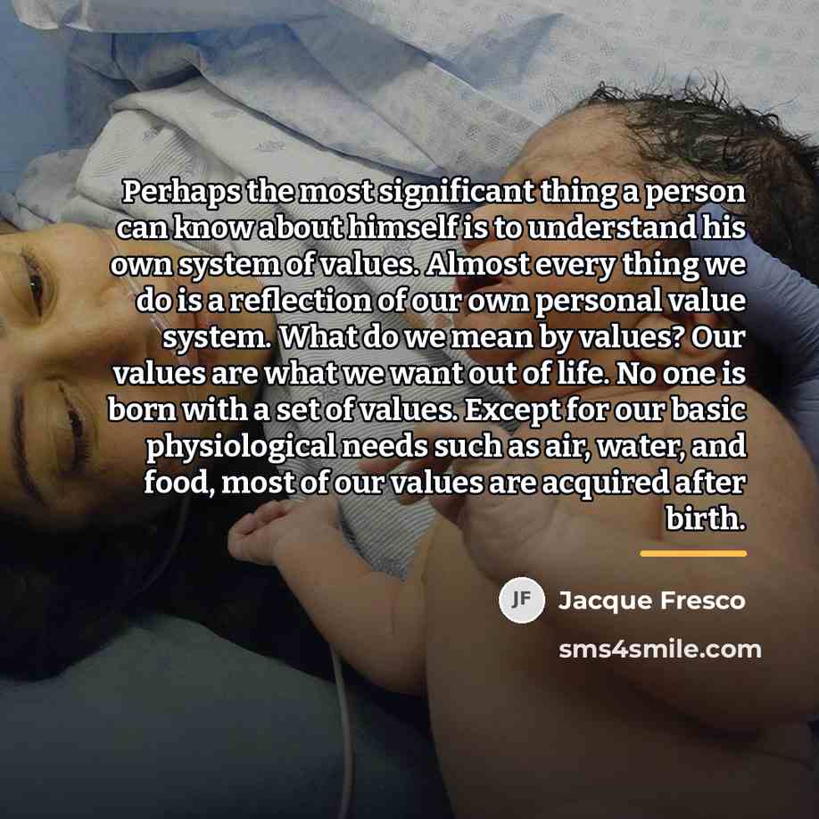 “Perhaps the most significant thing a person can know about…” quote by Jacque Fresco