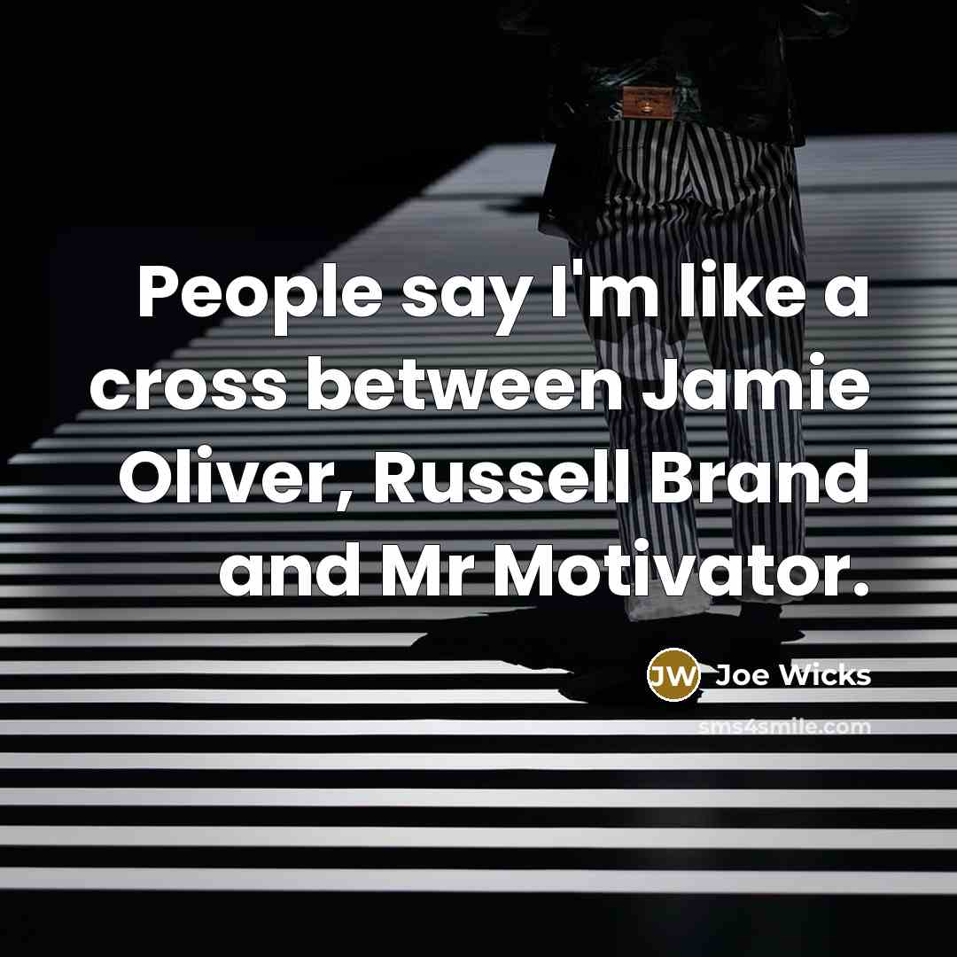 “People say I'm like a cross between Jamie Oliver, Russell…” quote by Joe Wicks