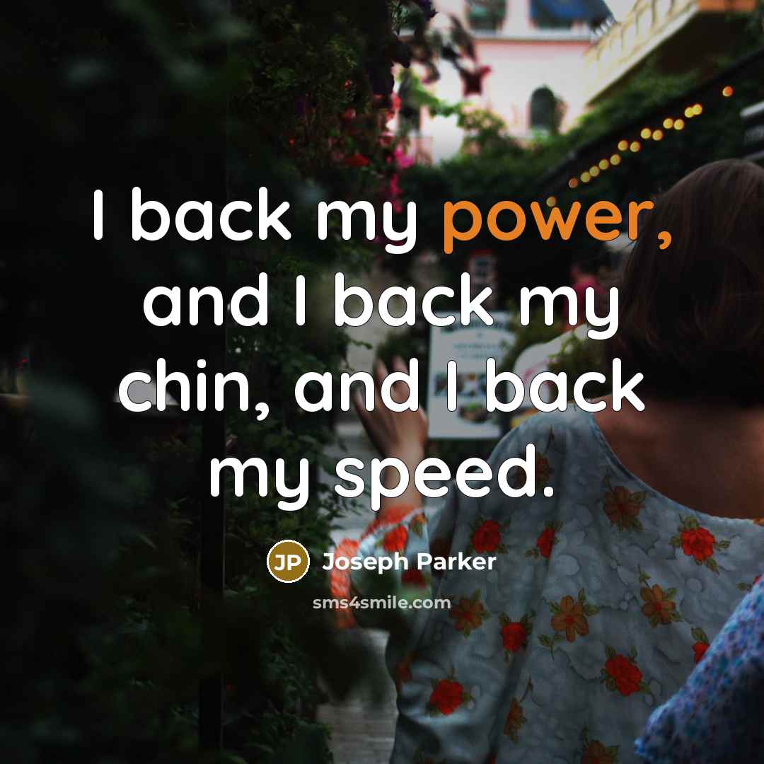 “I back my power, and I back my chin, and…” quote by Joseph Parker