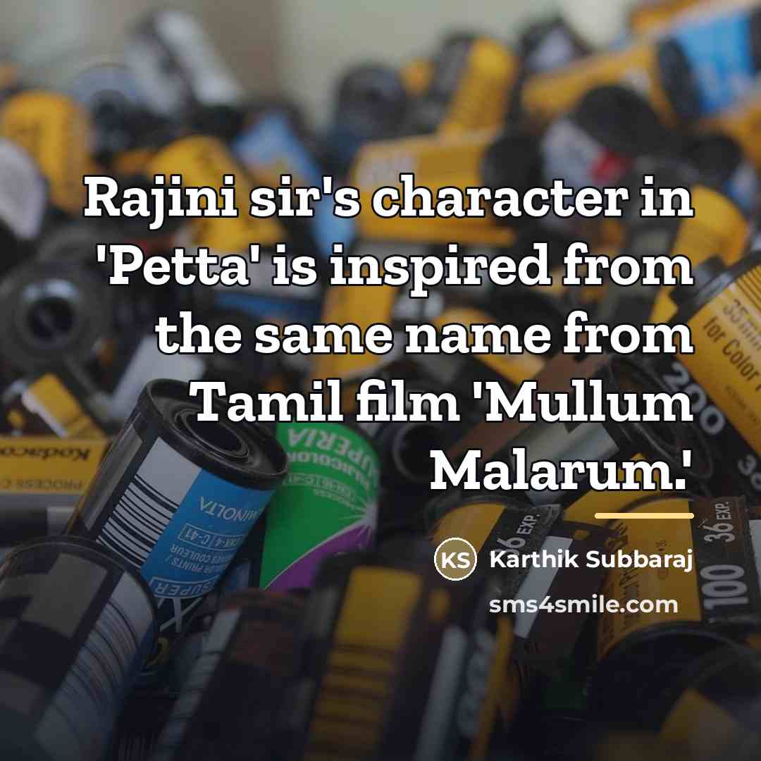 “Rajini sir's character in 'Petta' is inspired from the same…” quote by Karthik Subbaraj