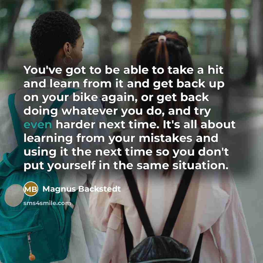 “You've got to be able to take a hit and…” quote by Magnus Backstedt