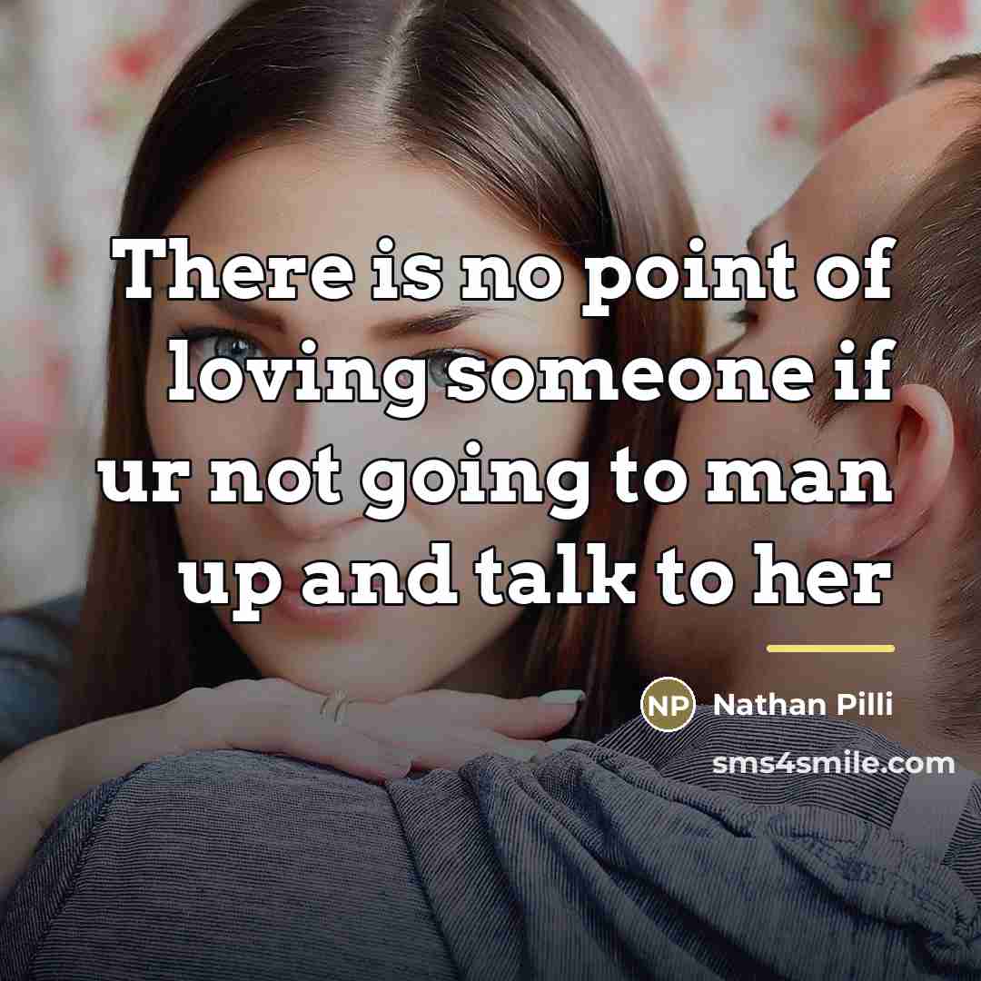 “There is no point of loving someone if ur not…” quote by Nathan Pilli