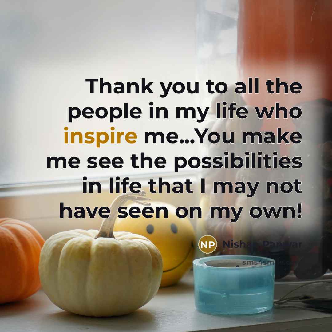 “Thank you to all the people in my life who…” quote by Nishan Panwar