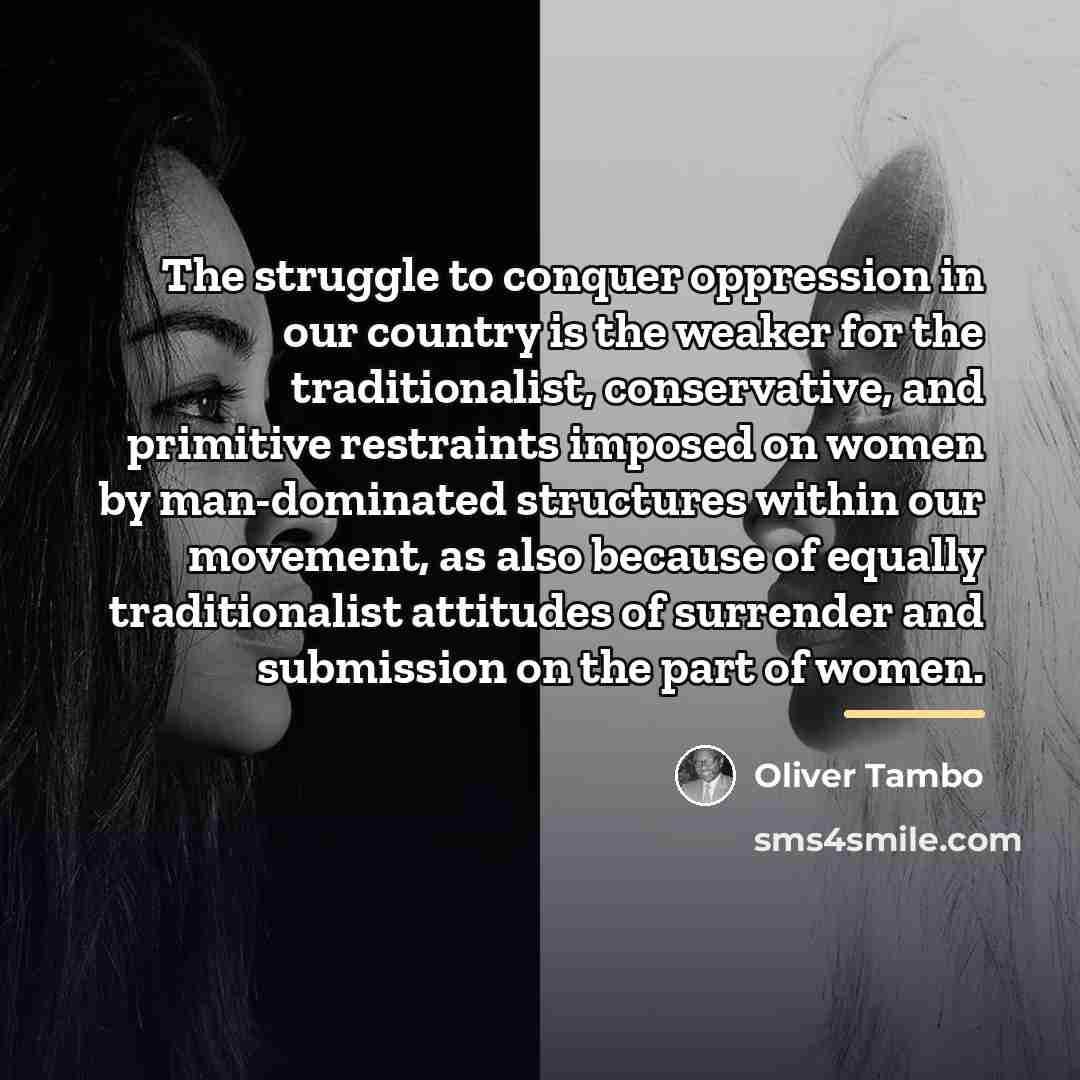 “The struggle to conquer oppression in our country is the…” quote by Oliver Tambo