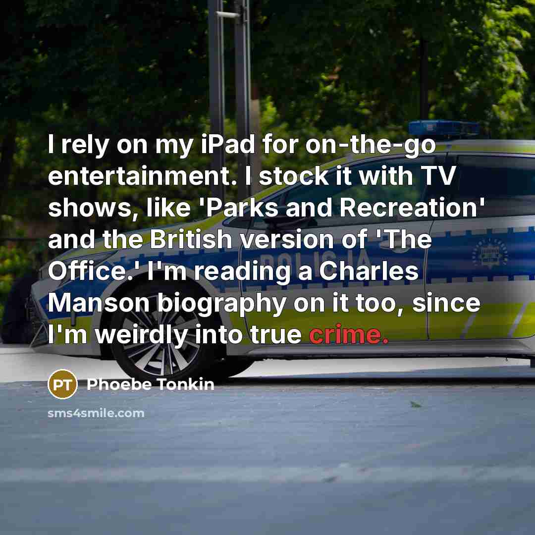 “I rely on my iPad for on-the-go entertainment. I stock…” quote by Phoebe Tonkin