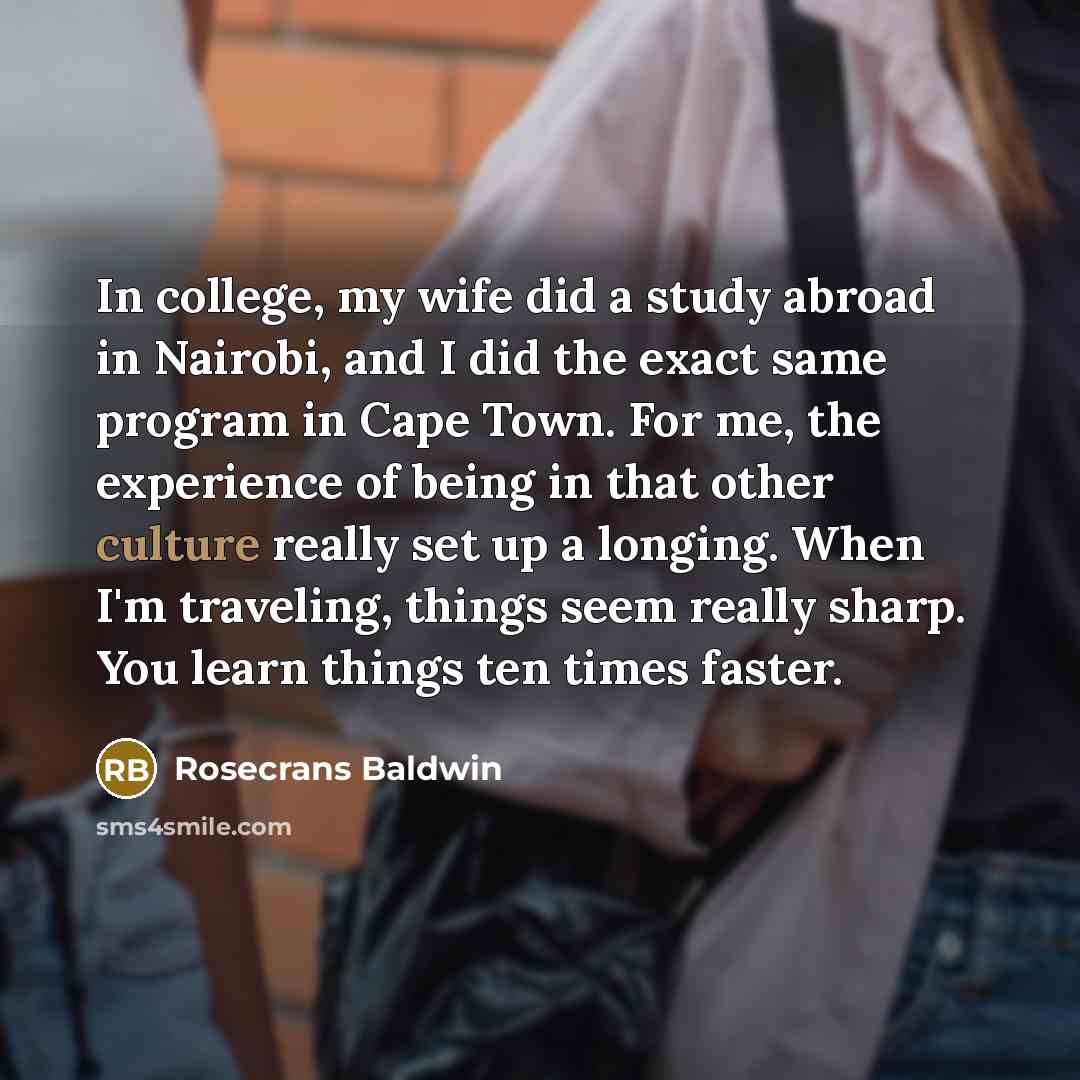 “In college, my wife did a study abroad in Nairobi,…” quote by Rosecrans Baldwin
