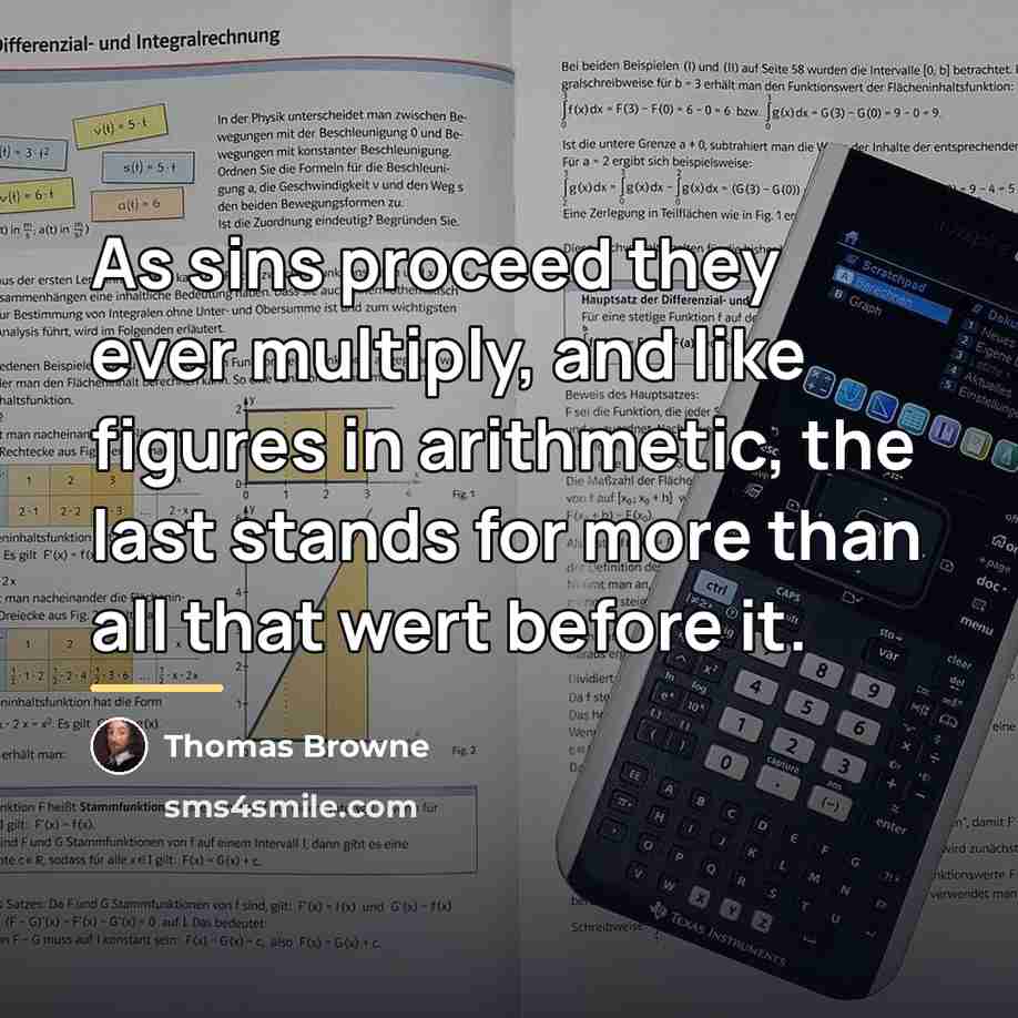 “As sins proceed they ever multiply, and like figures in…” quote by Thomas Browne
