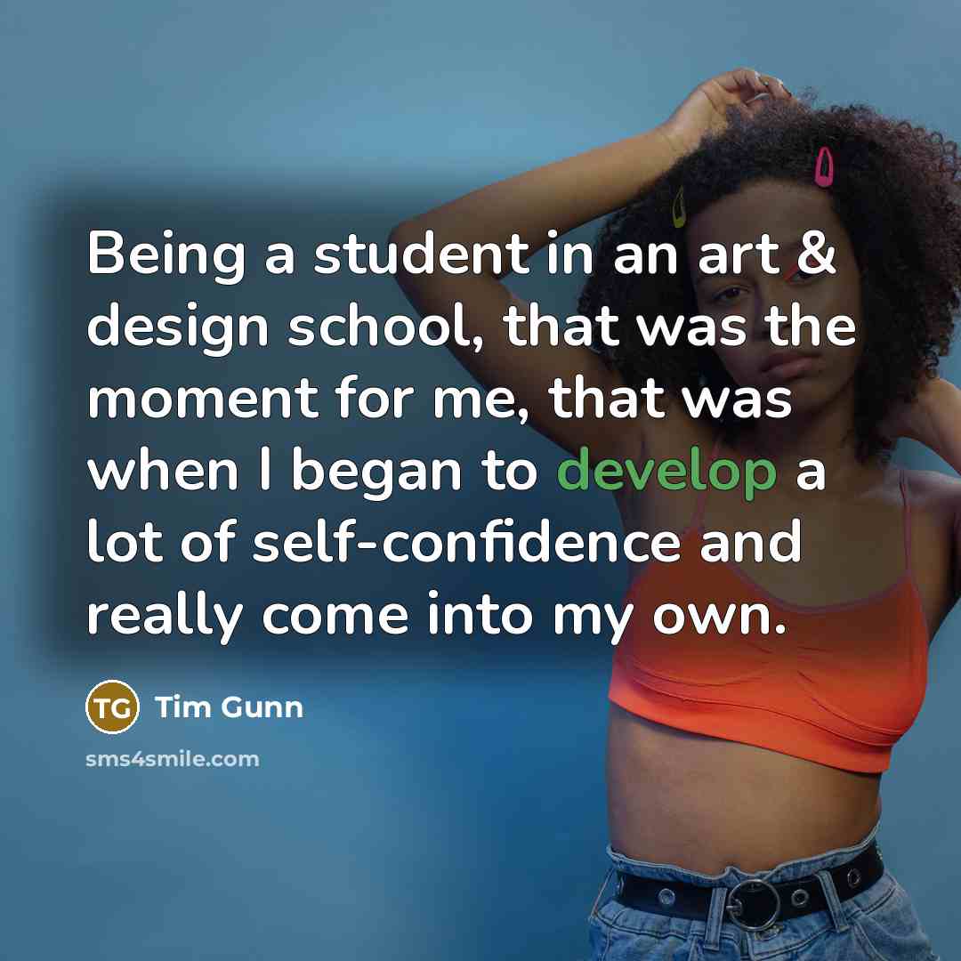 “Being a student in an art & design school, that…” quote by Tim Gunn