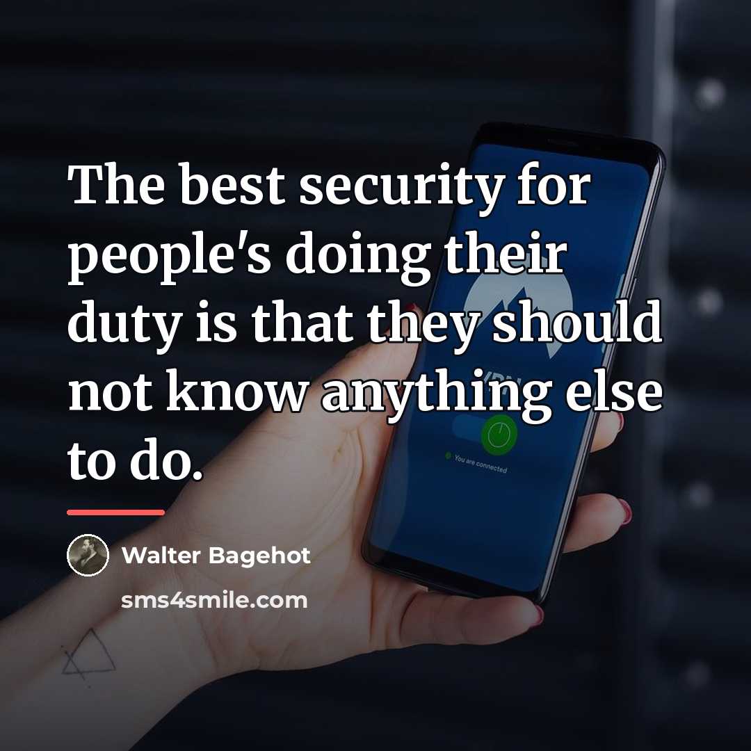 “The best security for people's doing their duty is that…” quote by Walter Bagehot