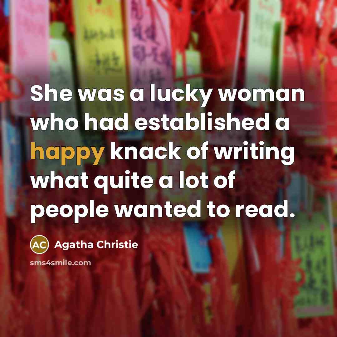 “She was a lucky woman who had established a happy…” quote by Agatha Christie