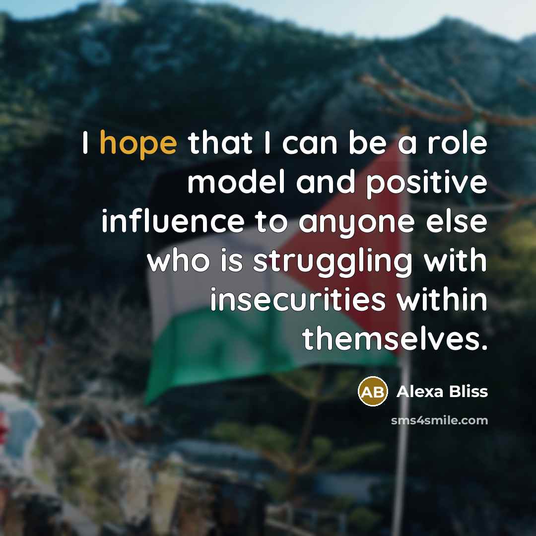“I hope that I can be a role model and…” quote by Alexa Bliss