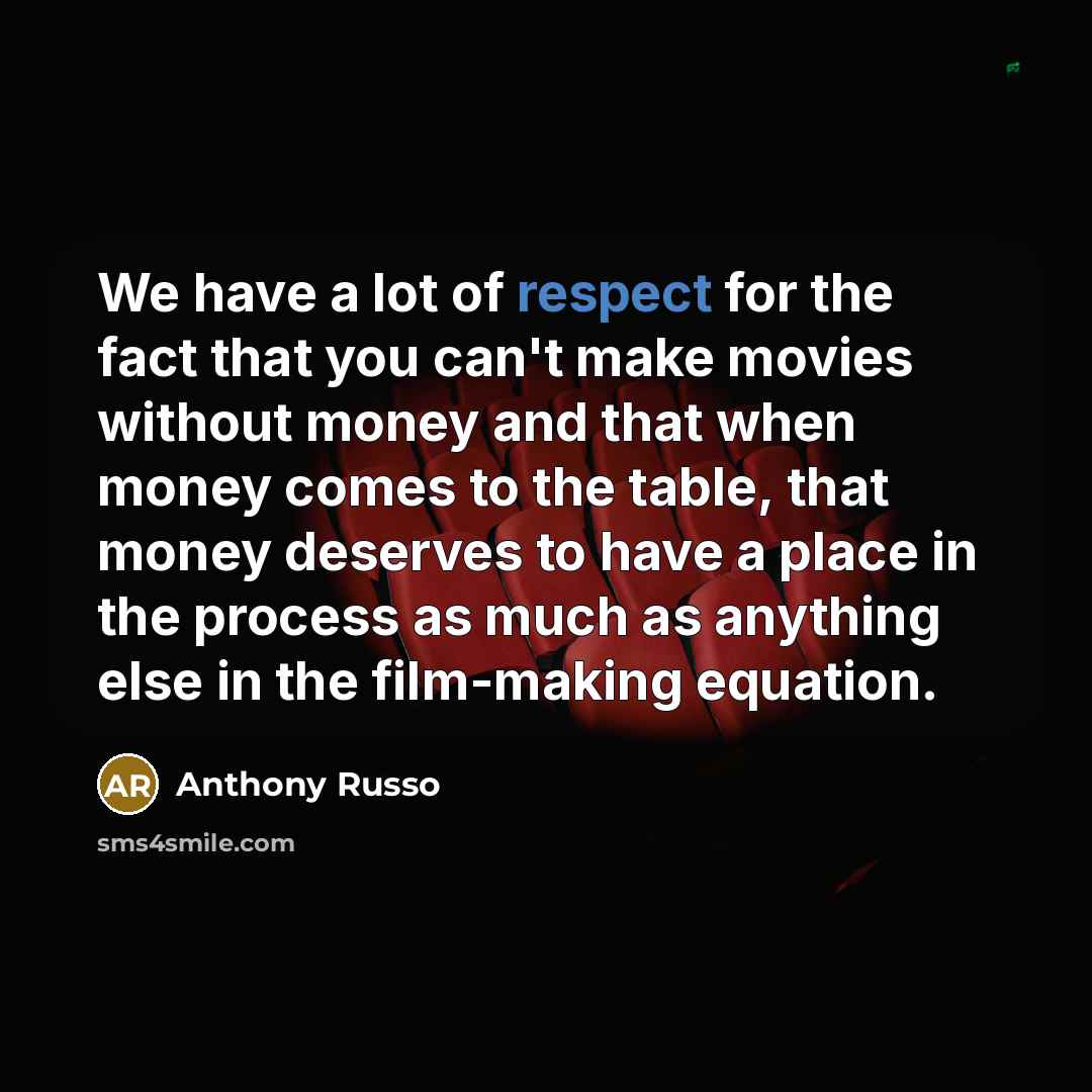 “We have a lot of respect for the fact that…” quote by Anthony Russo