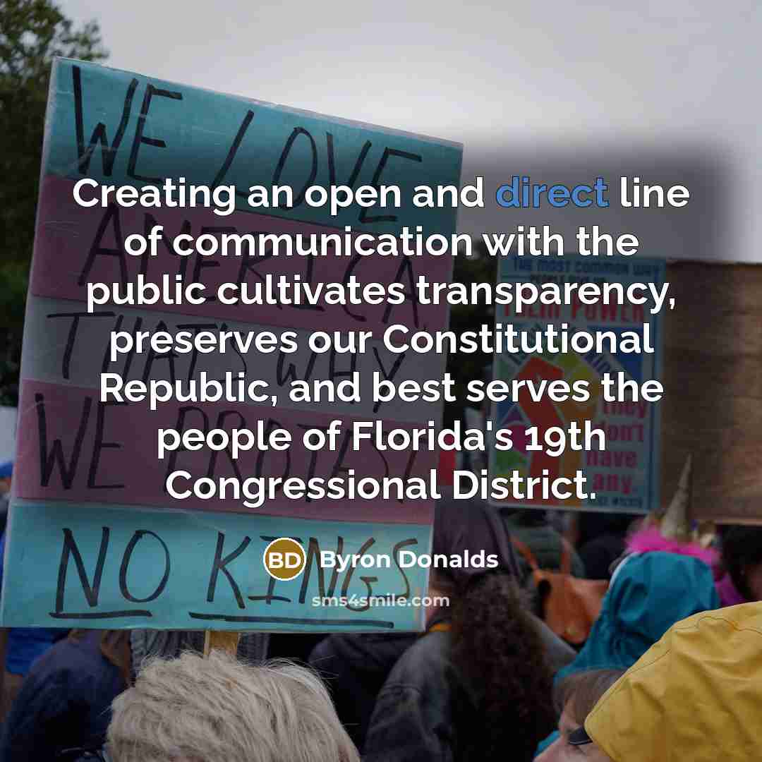 “Creating an open and direct line of communication with the…” quote by Byron Donalds