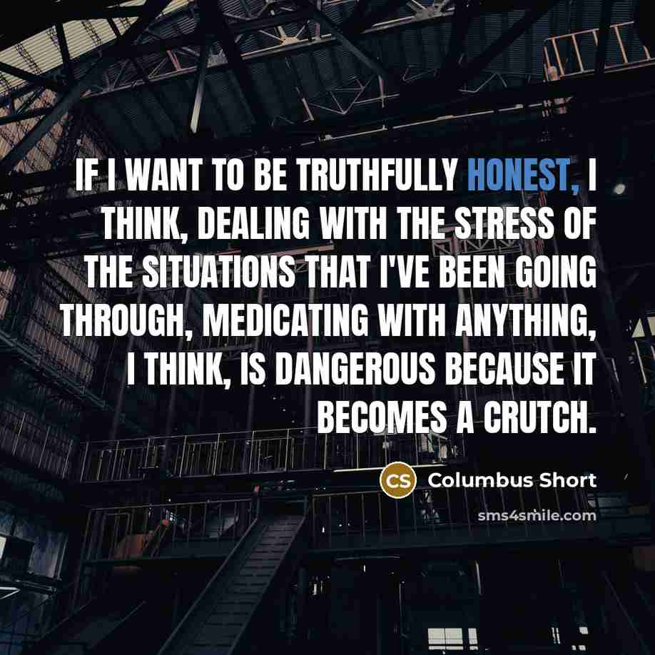 “If I want to be truthfully honest, I think, dealing…” quote by Columbus Short
