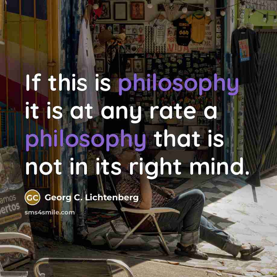 “If this is philosophy it is at any rate a…” quote by Georg C. Lichtenberg