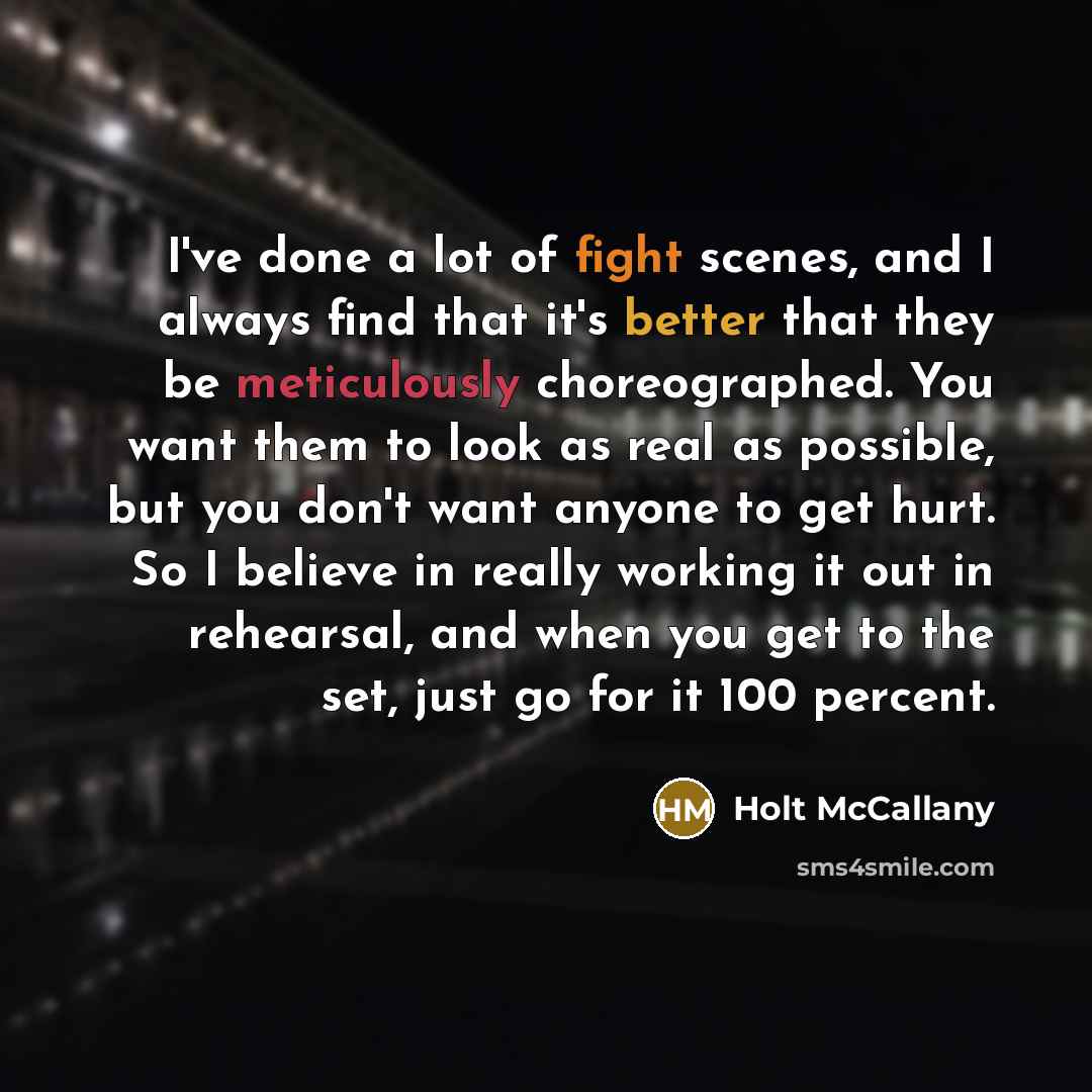 “I've done a lot of fight scenes, and I always…” quote by Holt McCallany