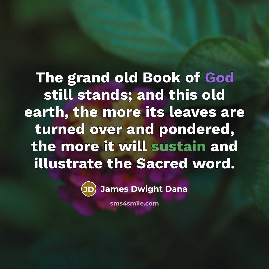 “The grand old Book of God still stands; and this…” quote by James Dwight Dana