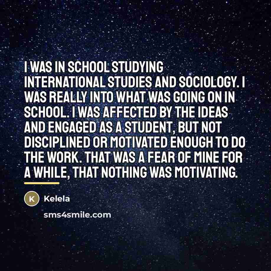 “I was in school studying International Studies and Sociology. I…” quote by Kelela