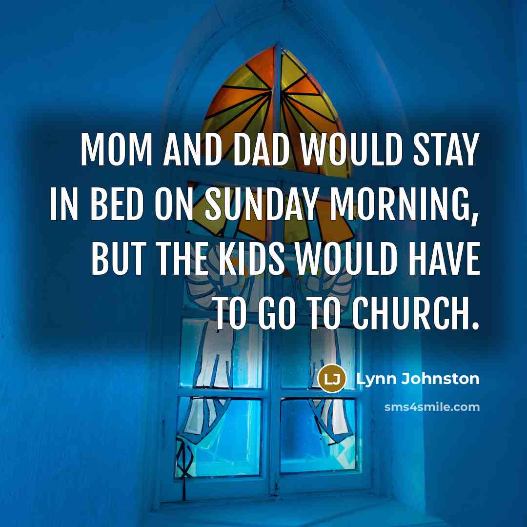“Mom and Dad would stay in bed on Sunday morning,…” quote by Lynn Johnston