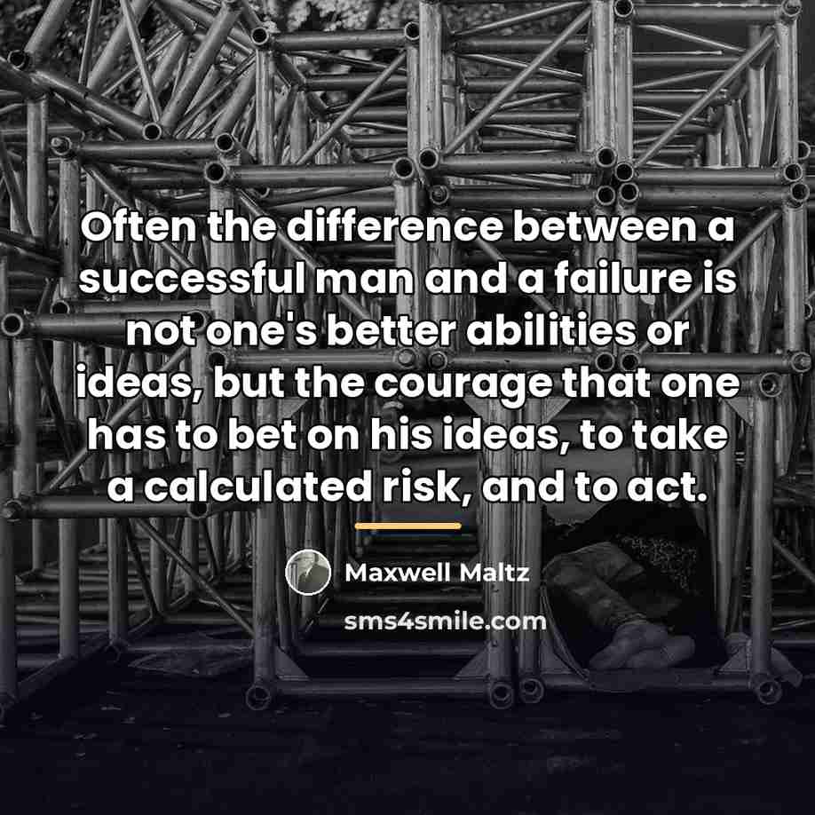 “Often the difference between a successful man and a failure…” quote by Maxwell Maltz