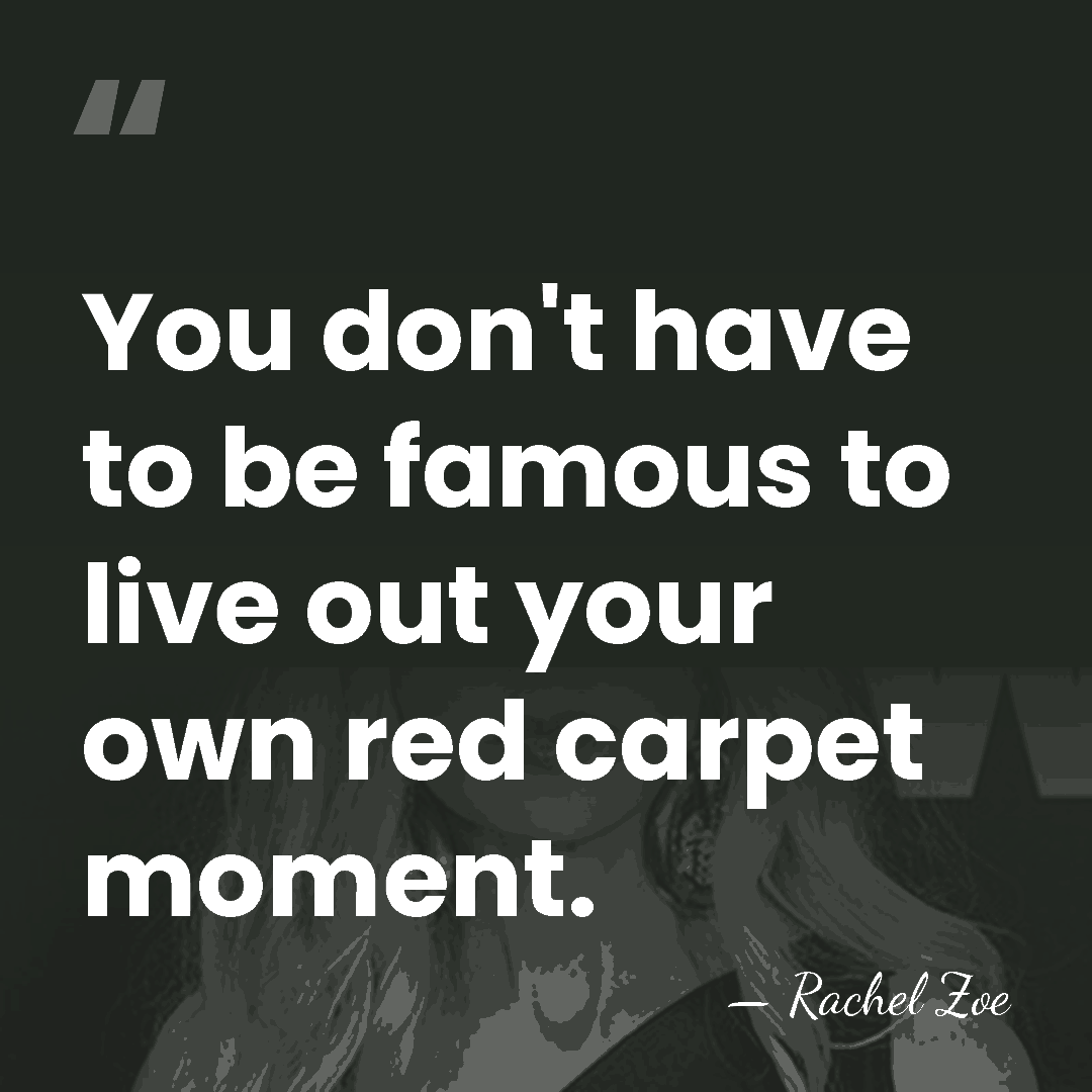 You don't have to be famous to live out your own red&hellip; - Rachel Zoe