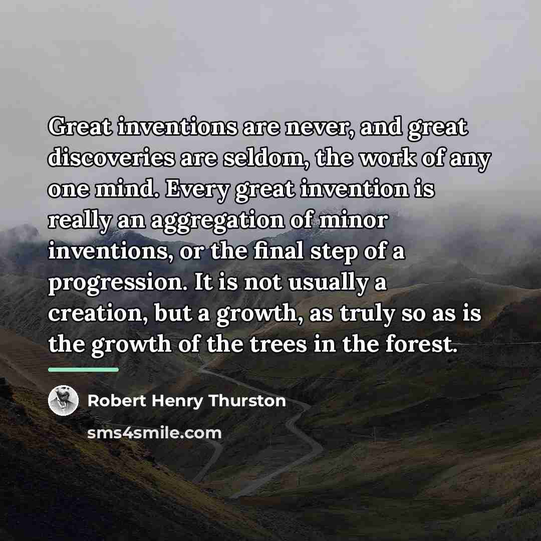 “Great inventions are never, and great discoveries are seldom, the…” quote by Robert Henry Thurston
