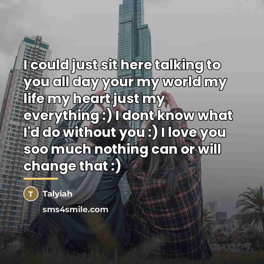 “I could just sit here talking to you all day…” quote by Talyiah