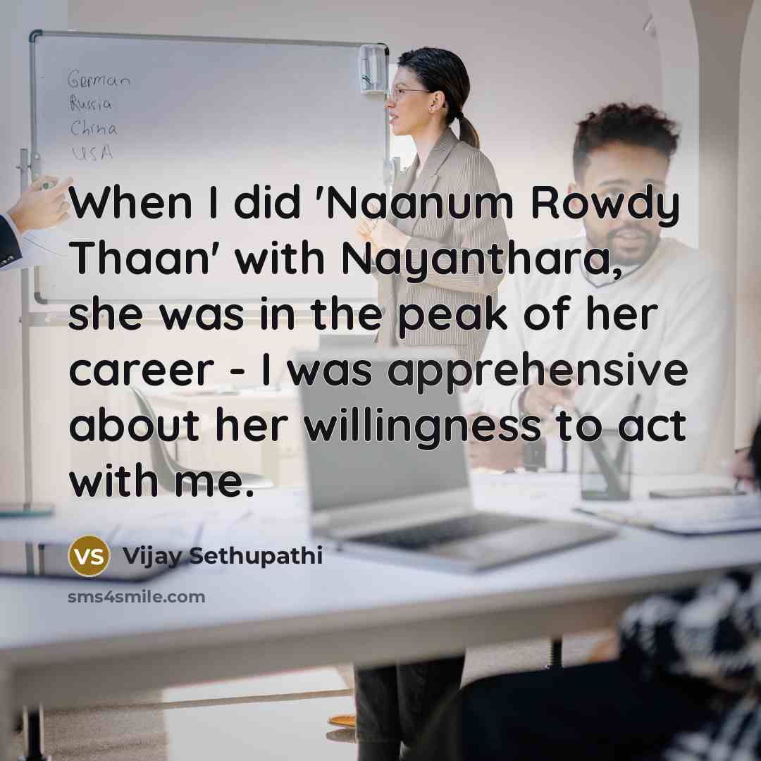 “When I did 'Naanum Rowdy Thaan' with Nayanthara, she was…” quote by Vijay Sethupathi